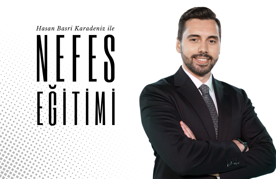 Hasan Basri Karadeniz ile Nefes Eğitimi